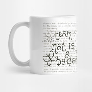 Nat Is A Badass small text Mug